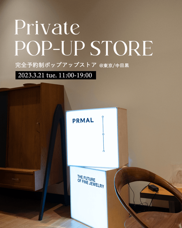 [Tokyo] PRMAL private pop-up store on Mar. 21 - PRMAL